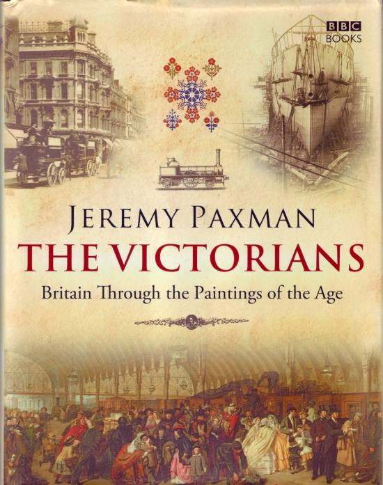 The Victorians by Jeremy Paxman The Victorians by Jeremy Paxman