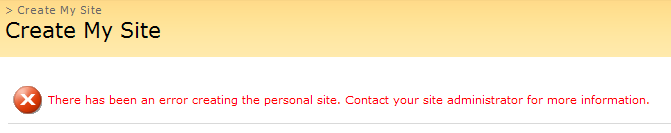 [there-has-been-an-error-creating-the-personal-site-contact-your-site-administrator-for-more-information[3].png]