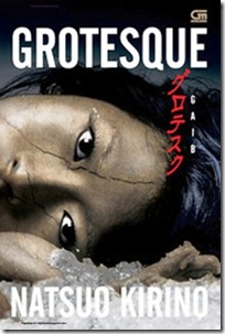 GROTESQUE - Oleh: Natsuo Kirino GROTESQUE - Oleh: Natsuo Kirino