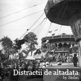 Distractii de alta data
