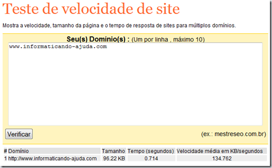 Coloque o endereço do seu site, sem o www nem o http Coloque o endereço do seu site, sem o www nem o http