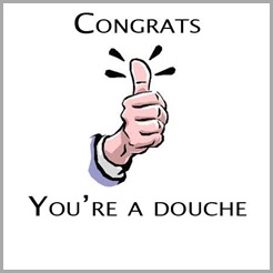 You're a douche