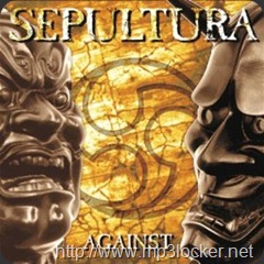 Sepultura_-_Against Sepultura_-_Against