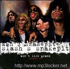 Slash'sSnakepitAin'tLifeGrand Slash'sSnakepitAin'tLifeGrand