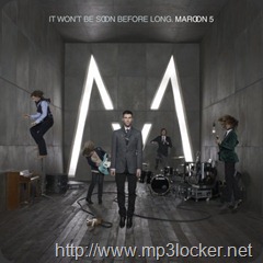 Maroon5ItWontBeSoonBeforeLong Maroon5ItWontBeSoonBeforeLong