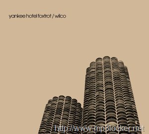 [WilcoYankeeHotelFoxtrot2.jpg]