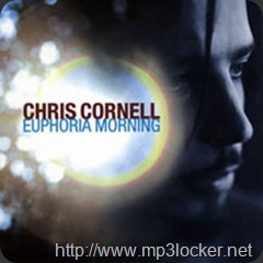 ChrisCornell-EuphoriaMorning