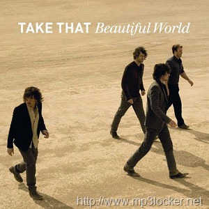 [Take-That-Beautiful-World[2].jpg]