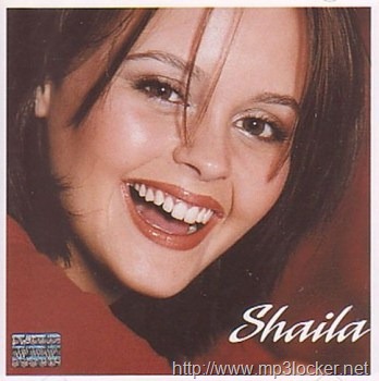 Shaila Released 2004 1 Perdonam 2 Qu Tienes T 3 Fuego En Las Venas