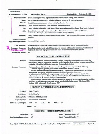 The flu shot “recommended” for pregnant women contains 25 micrograms of Thiomersal, which is 49.6% ethylmercury. The flu shot “recommended” for pregnant women contains 25 micrograms of Thiomersal, which is 49.6% ethylmercury.