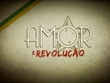 Amor e Revolução Amor e Revolução