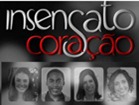 Insensato Coração Insensato Coração