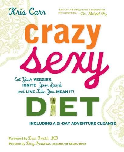 [Crazy_Sexy_Diet_Eat_Your_Veggies_Ign.jpg]