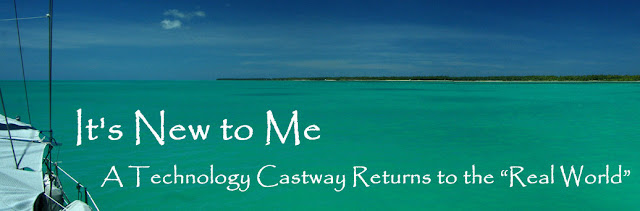 Its New to Me - A technology castaway returns to the 