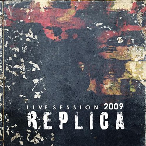 [REPLICA LIVE SESSION 2009[5].jpg]