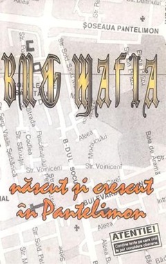 B.U.G. Mafia - Nascut si crescut in Pantelimon B.U.G. Mafia - Nascut si crescut in Pantelimon