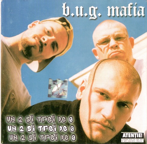 [00 - B.U.G. Mafia - Un 2 si trei de 0 (Front)[4].jpg]