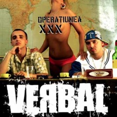 Verbal - Operatiunea XXX Verbal - Operatiunea XXX