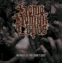 HOMO HOMINI LUPUS Without Us They Don't Exist