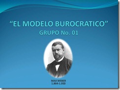 01-EL MODELO BUROCRATIC0 01-EL MODELO BUROCRATIC0