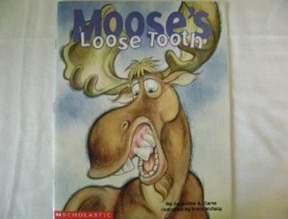 MOOSE'S LOOSE TOOTH