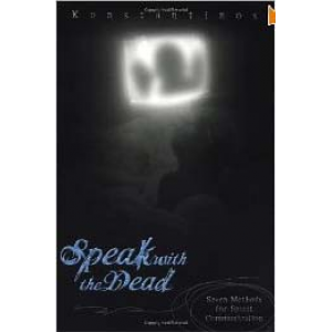 Speak With The Dead Seven Methods For Spirit Communication Cover