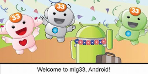 Migg33-android Migg33 android Mig33 comes to android