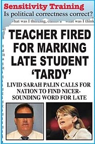 Teacher fired for marking late student 'tardy'; livid Sarah Palin calls for nation to find nicer-sounding word for late