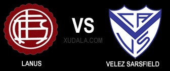 Lanus vs Velez Sarsfield