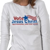 [vote_for_jesus_christ_tshirtp2356946[1].jpg]