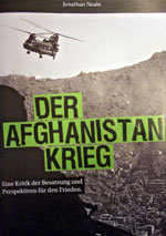 Jonathan Neale: »Der Afghanistankrieg. Eine Kritik der Besatzung und Perspektiven für den Frieden«, Edition Aurora, Frankfurt/M. 2008