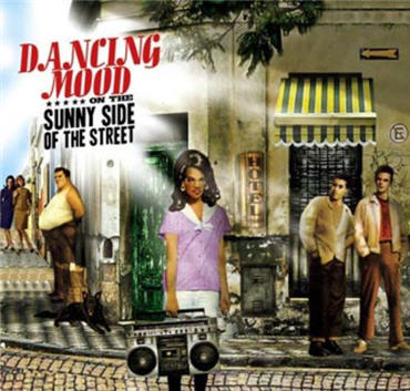 On the sunny side of the street, Nuevo disco de Dancing Mood