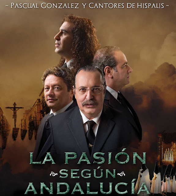 Pascual González y Cantores de Híspalis y La Pasión según Andalucía