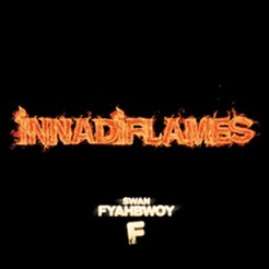 FyahBwoy - Innadiflames