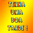 Boa Tarde - Recados e Imagens para Orkut
