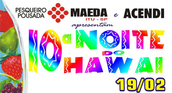 10ª Noite do Hawai do Maeda 2011