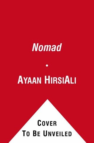 [nomad-from-islam-to-america-a-personal-journey-through-the-clash-of-civilizations[3].jpg]