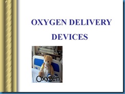 o2 delivery devices