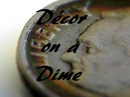 [Decor on a Dime button[2].jpg]