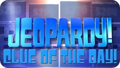 Jeopardy Logo/Clue of the Day