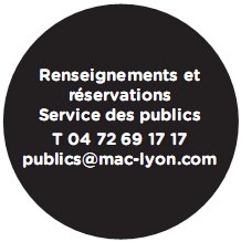 Musée d'art contemporain de Lyon, Renseignements Musée d'art contemporain de Lyon, Renseignements