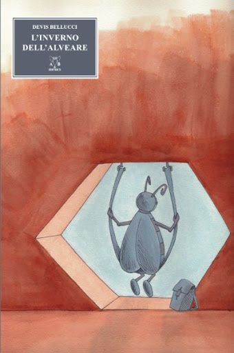L'inverno dell'alveare di Devis Bellucci by AEB Editrice L'inverno dell'alveare di Devis Bellucci by AEB Editrice