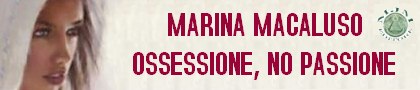 Ossessione, no passione di Marina Macaluso by Mjm Editore Ossessione, no passione di Marina Macaluso by Mjm Editore