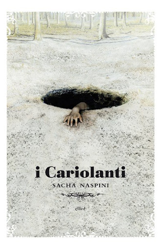 I cariolanti di Sacha Naspini - Elliot Edizioni