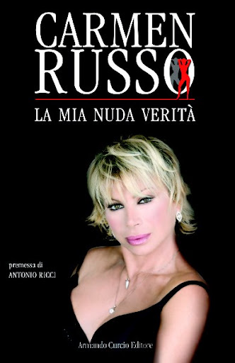 La mia nuda verità di Carmen Russo - Armando Curcio Editore
