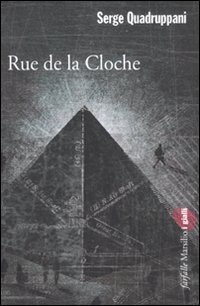 Rue de la Cloche di Serge Quadruppani - Marsilio Editori