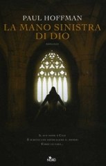La mano sinistra di Dio di Paul Hoffman - Casa Editrice Nord