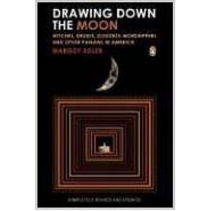 Drawing Down The Moon Witches Druids Goddess Worshippers And Other Pagans In America Cover