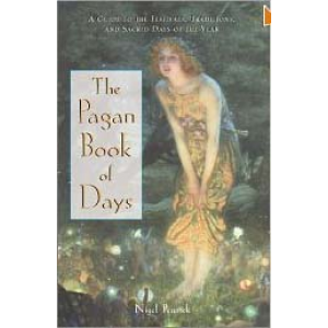The Pagan Book Of Days A Guide To The Festivals Traditions And Sacred Days Of The Year Cover