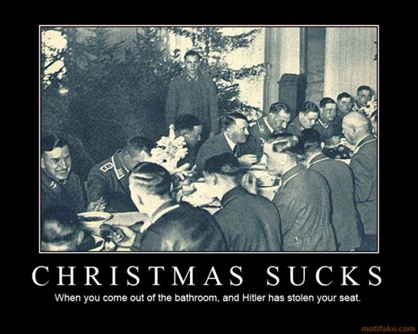[christmas-sucks-hitler-christmas-demotivational-poster-1231096253[3].jpg]